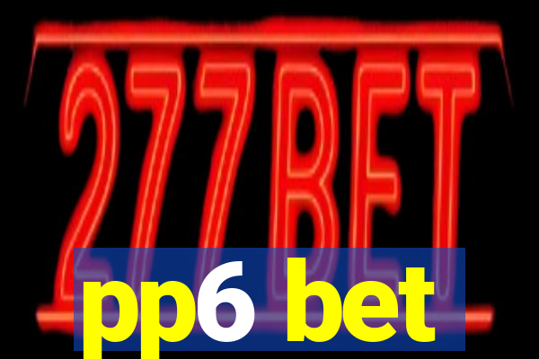 pp6 bet